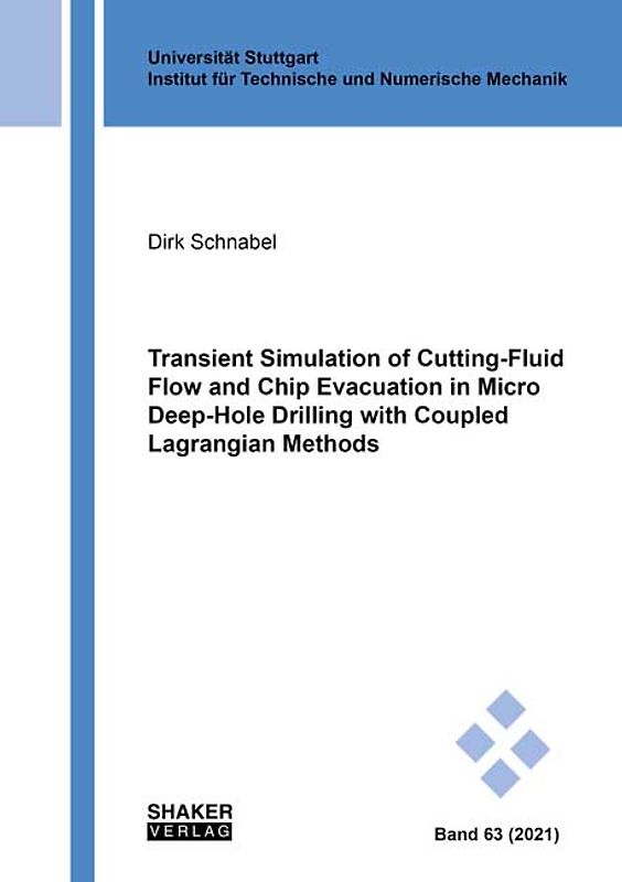 Transient Simulation of Cutting-Fluid Flow and Chip Evacuation in Micro Deep-Hole Drilling with Coupled Lagrangian Methods