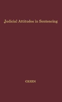 Judicial Attitudes in Sentencing