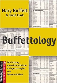 Buffettology. Die bislang unveröffentlichten Anlagestrategien von Warren Buffett