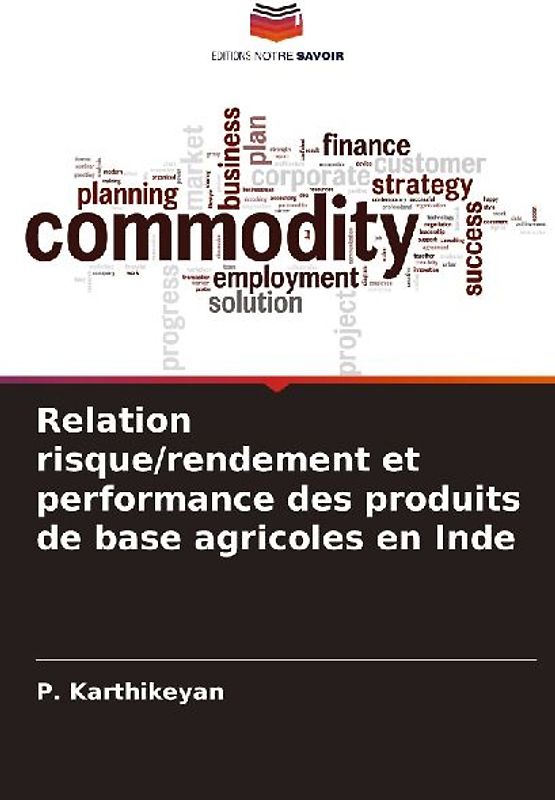 Relation risque/rendement et performance des produits de base agricoles en Inde