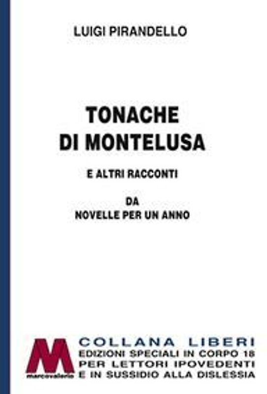 Tonache di Montelusa e altri racconti. Da Novelle per un anno