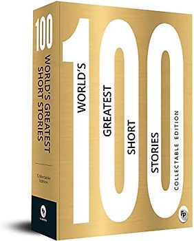 100 World’s Greatest Short Stories: Collectable Edition