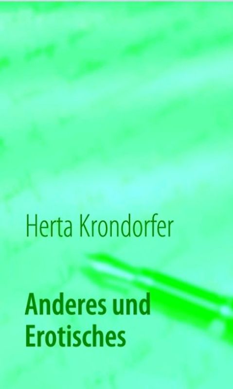 Anderes und Erotisches