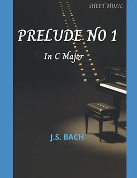 Bach prelude in c major sheet music (Prelude No.1 in "The Well Tempered Clavier Book 1")