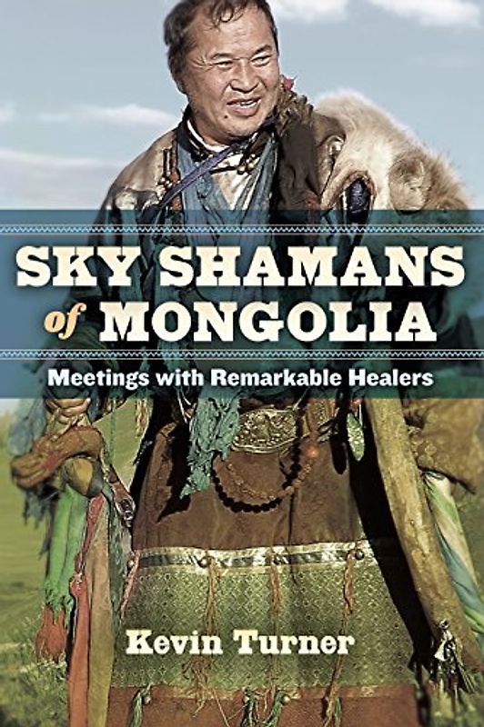 Sky Shamans of Mongolia
