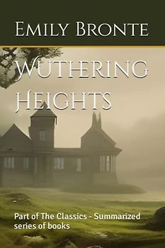 Wuthering Heights: Chapter by Chapter summary