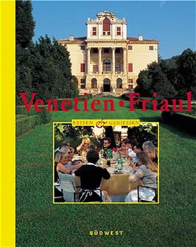 Venetien und Friaul
