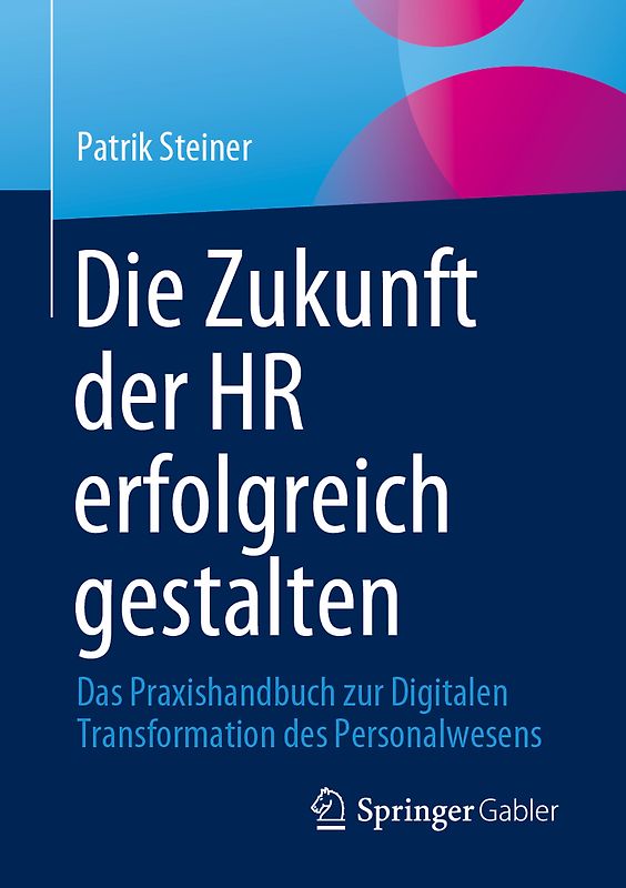 Die Zukunft der HR erfolgreich gestalten