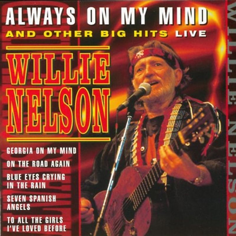 Willie Nelson - Always on My Mind and Other Big Hits