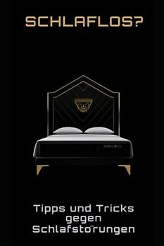 Schlaflos?: Tipps und Tricks gegen Schlafstörungen: Tipps und Tricks gegen Schlafstörungen
