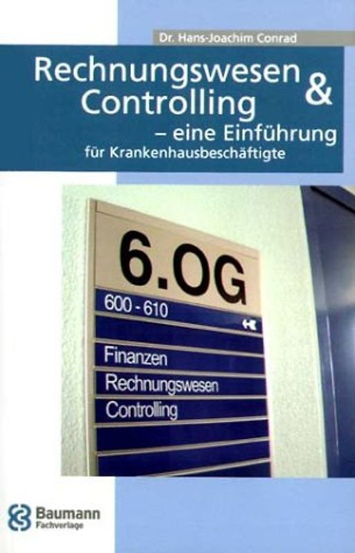 Rechnungswesen & Controlling - eine Einführung für Krankenhausbeschäftigte