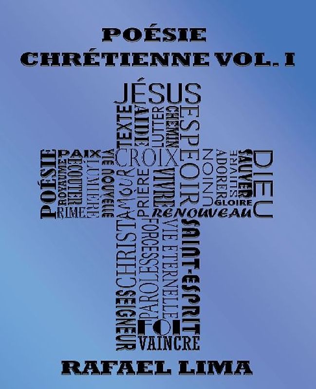 Poésie Chrétienne Volume I
