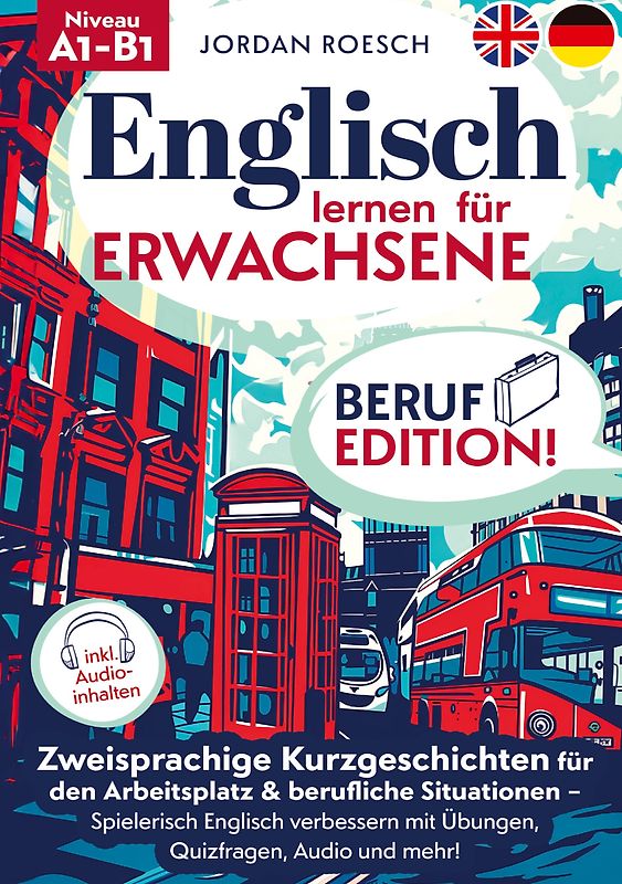 Englisch lernen für Erwachsene – Beruf Edition!