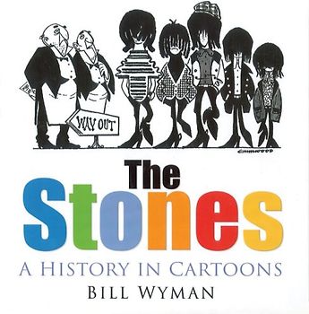 The Stones. A Cartoon Diary: A History in Cartoons