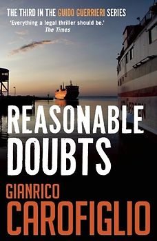 Reasonable Doubts (Guido Guerrieri Novels) - Carofiglio, Gianrico