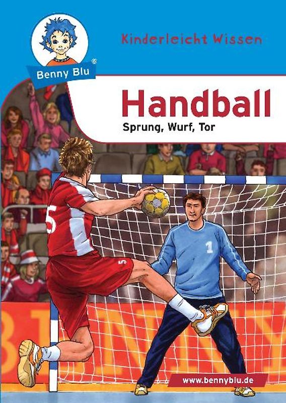 Benny Blu - Handball. Sprung, Wurf, Tor