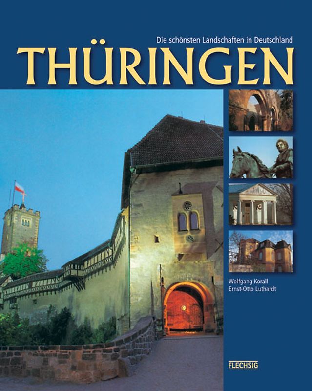Thüringen. Die schönsten Landschaften in Deutschland