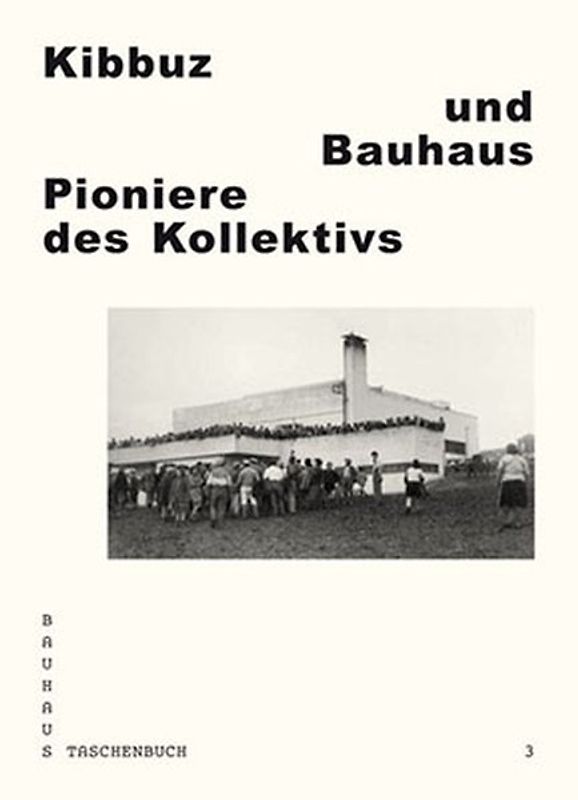 Kibbuz und Bauhaus
