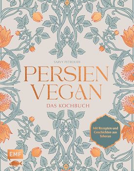 Persien vegan – Das Kochbuch