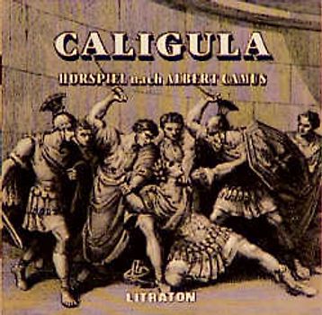 Caligula. Hörspiel von und mit Gert Westphal, Kurt Strehlen, Malte Jaeger u.a.