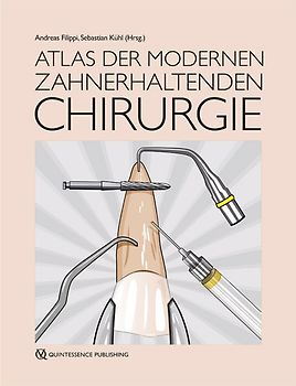 Atlas der modernen zahnerhaltenden Chirurgie