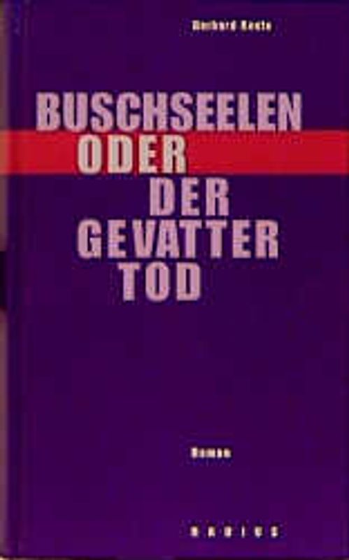 Buschseelen oder Der Gevatter Tod