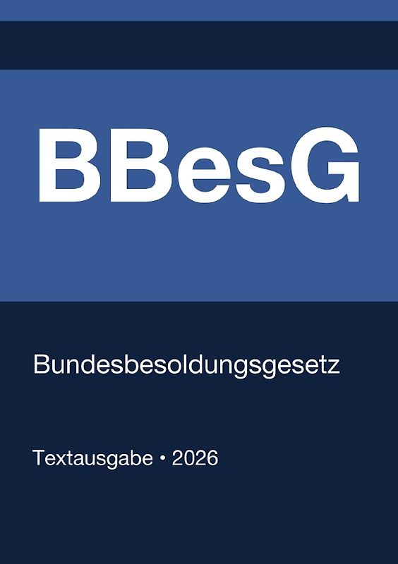BBesG - Bundesbesoldungsgesetz (Deutschland) 2026
