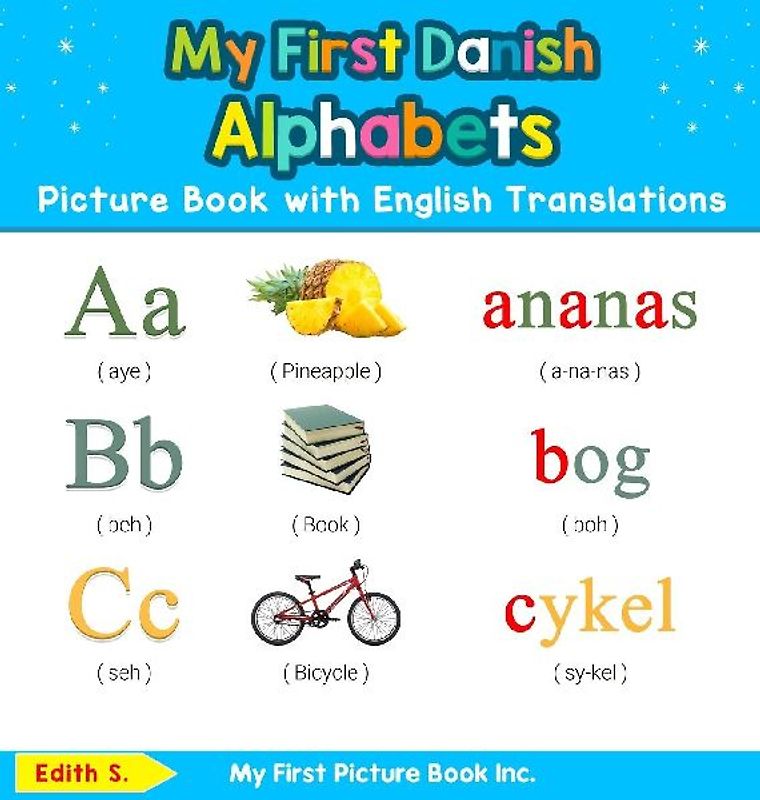 My First Danish Alphabets Picture Book with English Translations