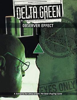 Delta Green: Observer Effect