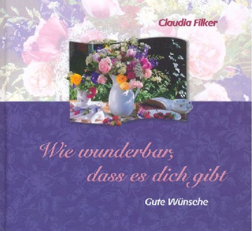 Wie wunderbar, dass es dich gibt