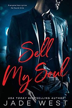 Sell My Soul (A Sixty Days Novel, Band 1)