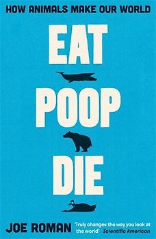 Eat, Poop, Die