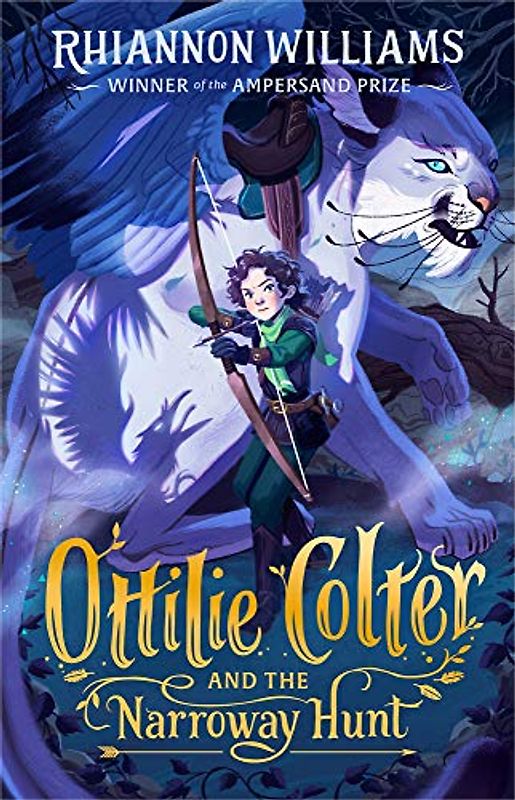 Ottilie Colter and the Narroway Hunt: Volume 1 (The Narroway Trilogy, 1, Band 1)