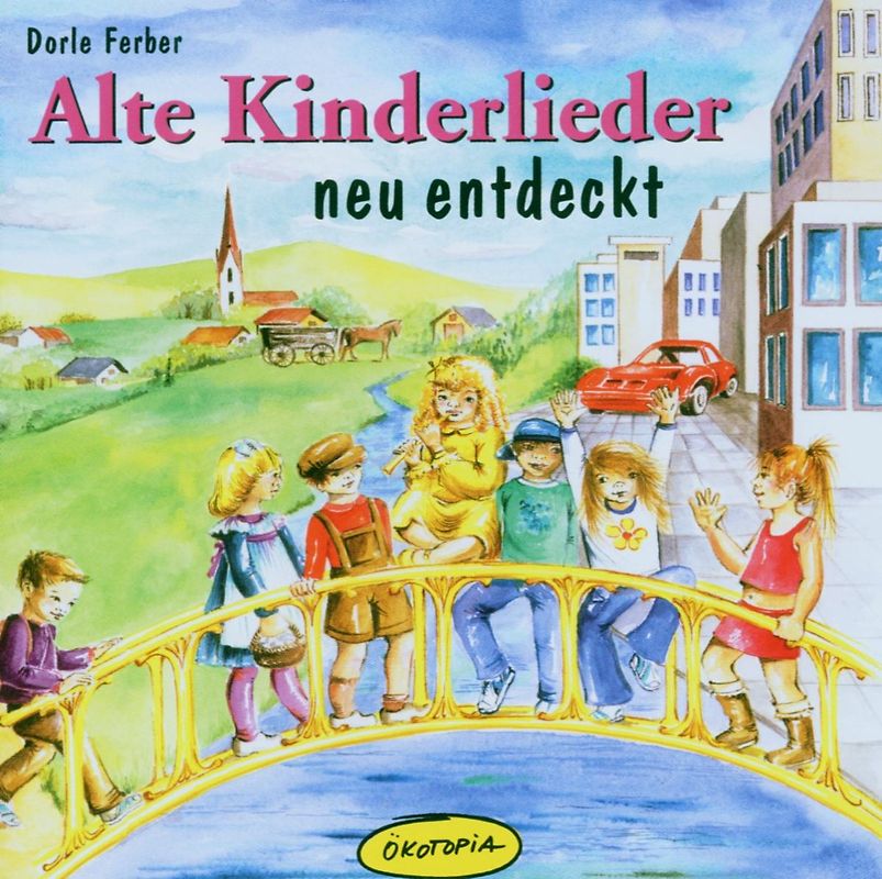 Dorle Ferber - Alte Kinderlieder Neu Entdeckt
