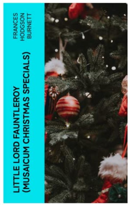 Little Lord Fauntleroy (Musaicum Christmas Specials)