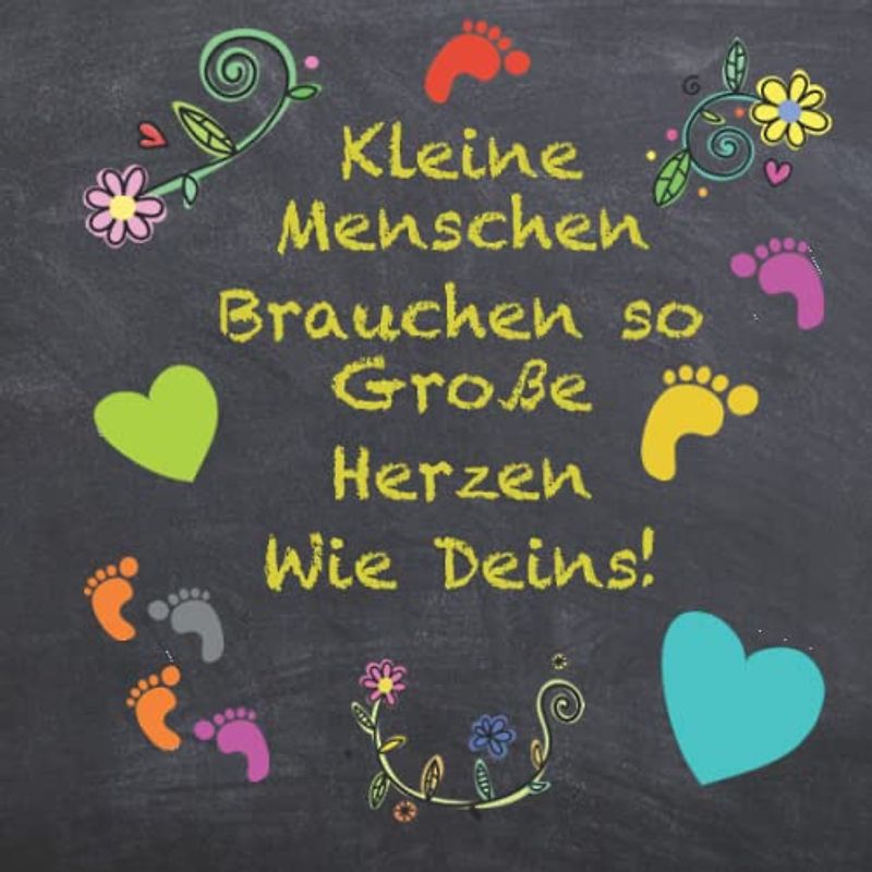 Kleine Menschen brauchen so Große Herzen wie deins / Geschenk für Erzieherin, Erzieher / Abschied vom Kindergarten / Kita Geschenk / Abschiedsgeschenk Kita / Beste Erzieherin oder Erzieher
