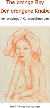 The orange Boy / Der orangene Knabe / It´s the artists personal hymn and homage to the beauty of the boy / Es ist Tomé s ganz persönliche Hommage an die Schönheit des Knaben