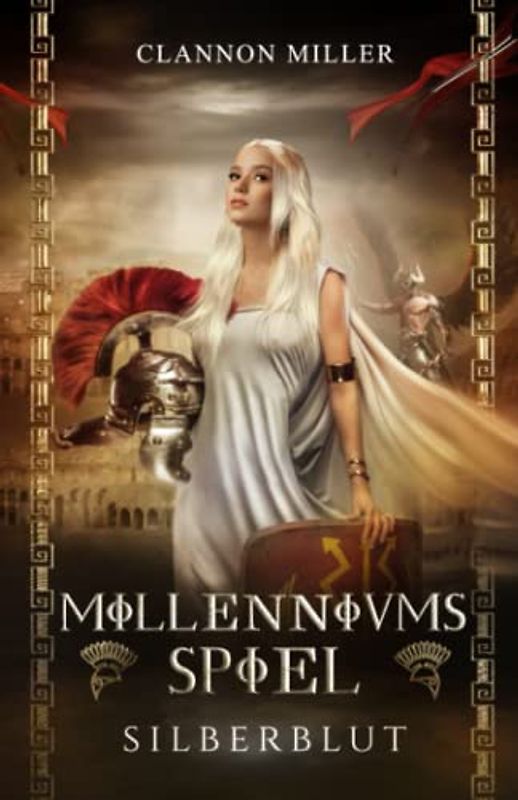 Millenniumsspiel - Silberblut: Fantasy (Millenniumsepos, Band 1)