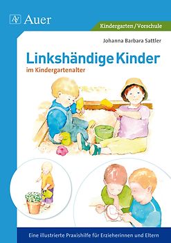 Linkshändige Kinder im Krippen- und Kindergartenalter