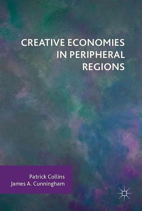 Creative Economies in Peripheral Regions
