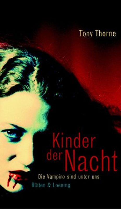 Kinder der Nacht. Die Vampire sind unter uns