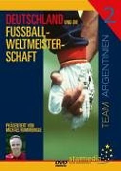 Deutschland und die Fußball-WM 2 Argentinien DVD