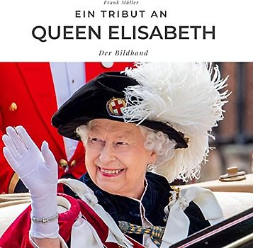 Ein Tribut an Queen Elisabeth II: Der Bildband