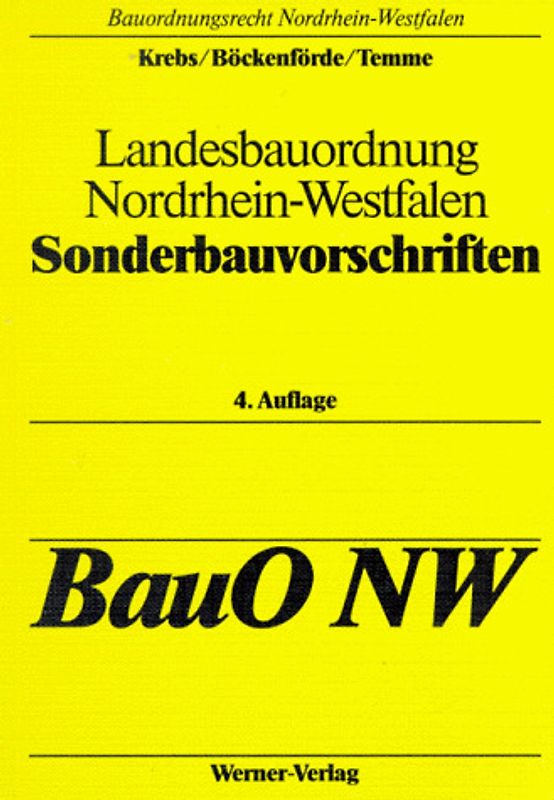 Sonderbauvorschriften BauO NW. Landesbauordnung Nordrhein-Westfalen. Bauordnungsrecht Nordrhein- Westfalen