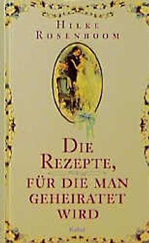 Die Rezepte, für die man geheiratet wird
