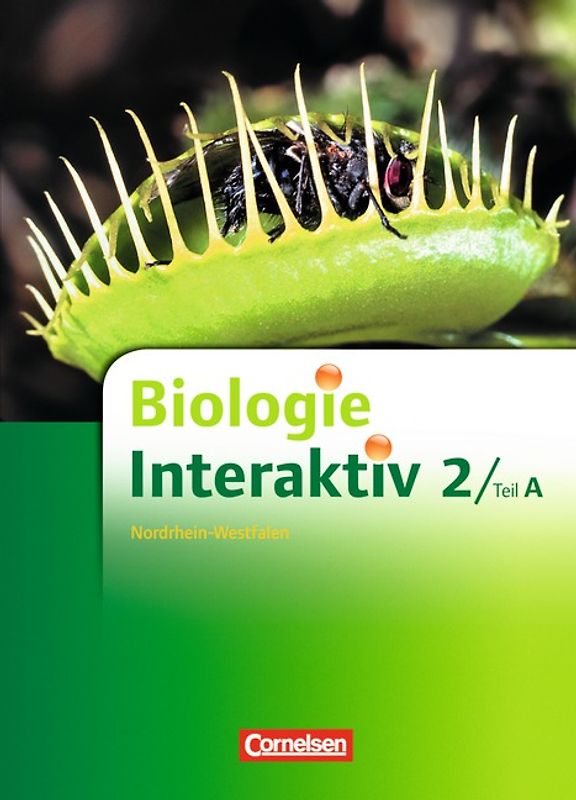 Biologie interaktiv - Realschule Nordrhein-Westfalen - Neubearbeitung - Band 2 - Teil A