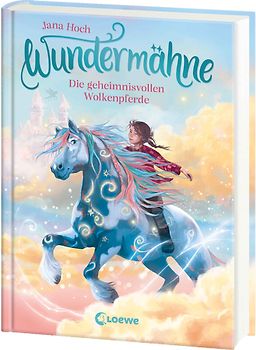 Wundermähne (Band 5) - Die geheimnisvollen Wolkenpferde