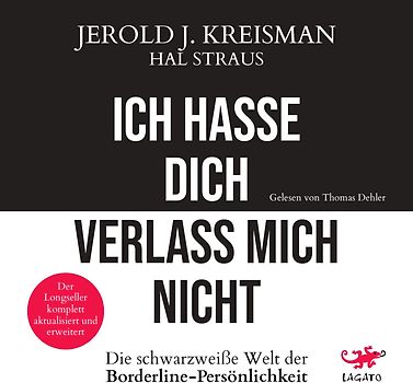 Ich hasse dich - verlass mich nicht