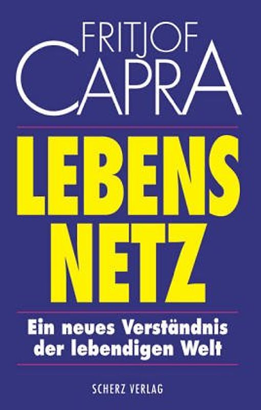 Lebensnetz. Ein neues Verständnis der lebendigen Welt