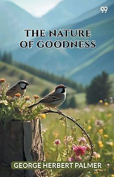 The Nature Of Goodness